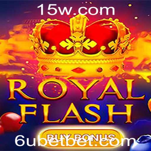 Descubra o Jogo RoyalFlashBuyBonus: Entretenimento e Estratégia com 6ubet