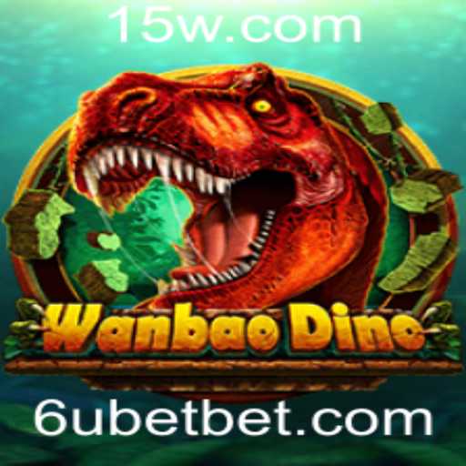 Explore WanBaoDino: O Novo Fenômeno dos Jogos com a Plataforma 6ubet